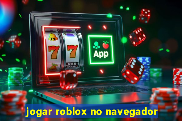 jogar roblox no navegador